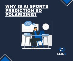 Why Is AI Sports Prediction So Polarizing?